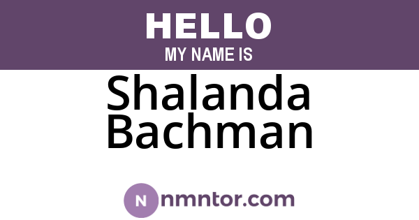 Shalanda Bachman