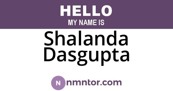 Shalanda Dasgupta
