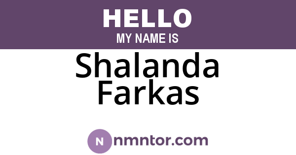 Shalanda Farkas