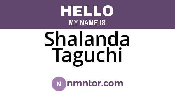 Shalanda Taguchi