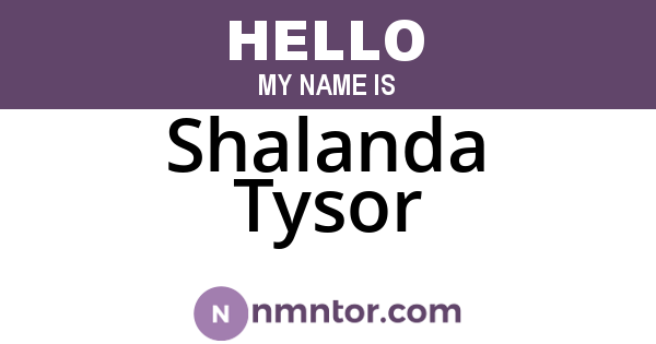 Shalanda Tysor