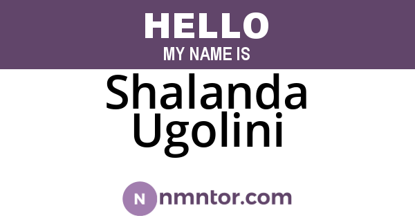 Shalanda Ugolini