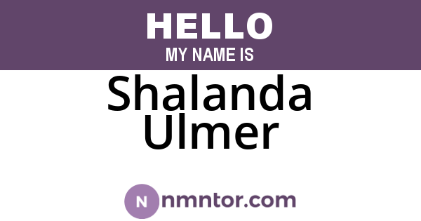 Shalanda Ulmer