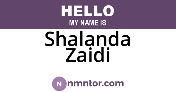 Shalanda Zaidi