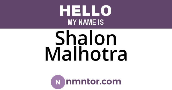 Shalon Malhotra