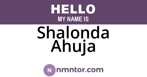 Shalonda Ahuja