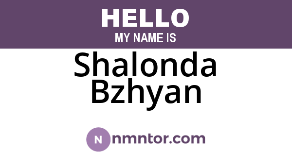 Shalonda Bzhyan