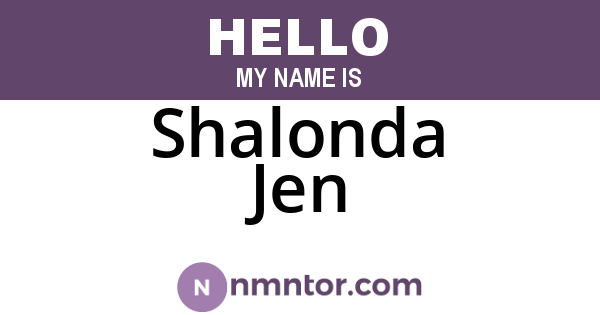 Shalonda Jen