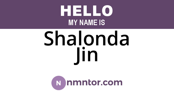 Shalonda Jin