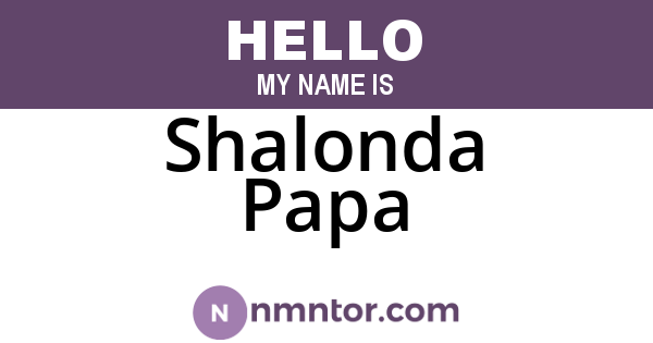 Shalonda Papa