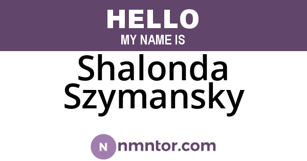 Shalonda Szymansky