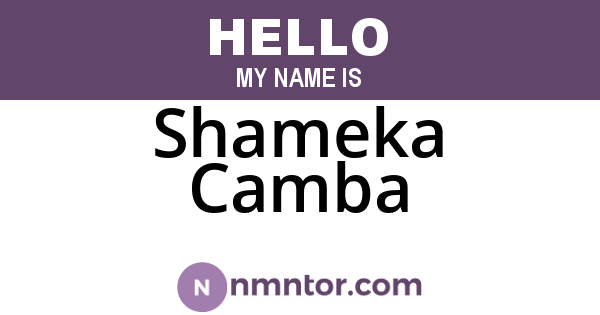 Shameka Camba