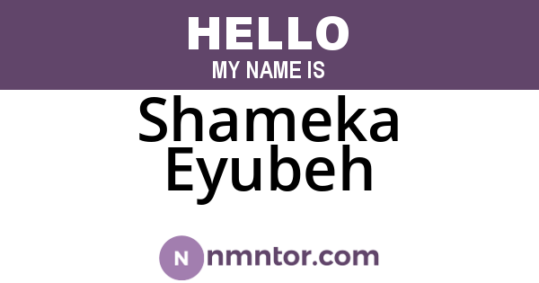 Shameka Eyubeh