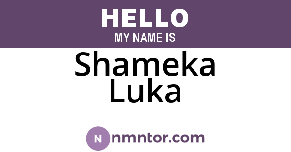 Shameka Luka