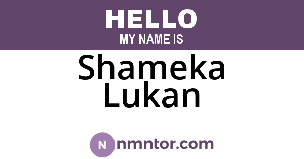 Shameka Lukan