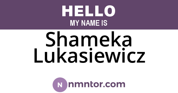Shameka Lukasiewicz