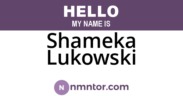Shameka Lukowski