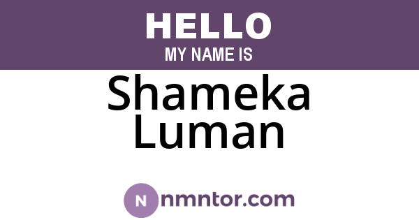Shameka Luman