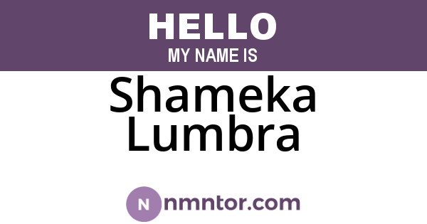 Shameka Lumbra