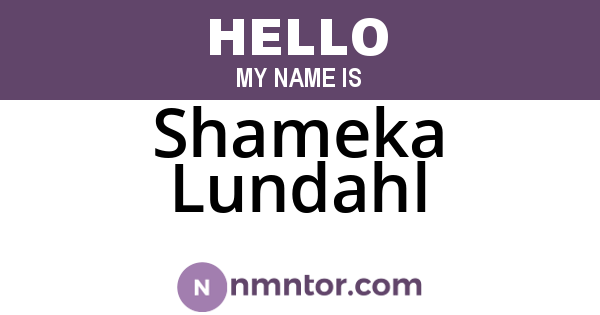 Shameka Lundahl