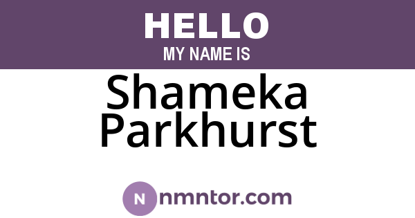 Shameka Parkhurst