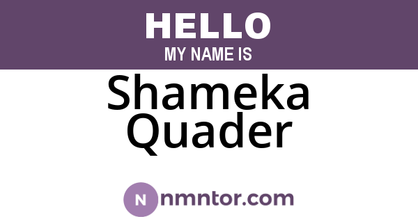 Shameka Quader