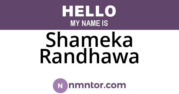 Shameka Randhawa