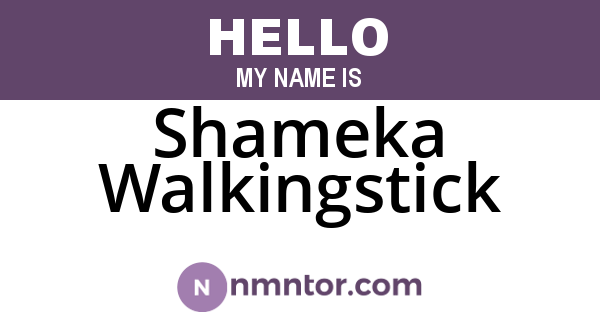 Shameka Walkingstick