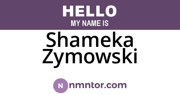 Shameka Zymowski