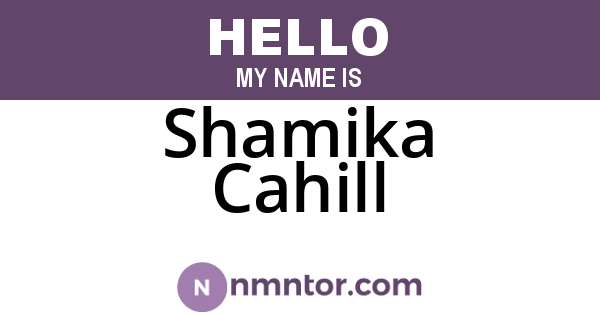 Shamika Cahill