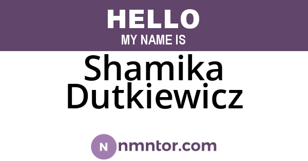 Shamika Dutkiewicz