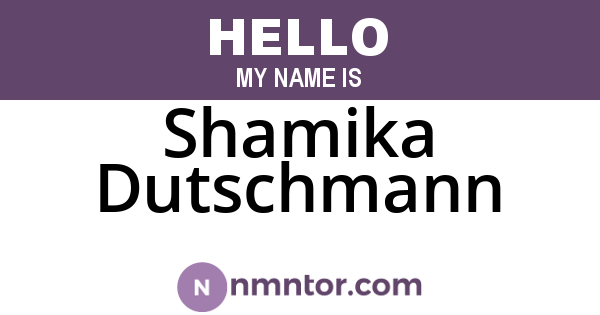 Shamika Dutschmann
