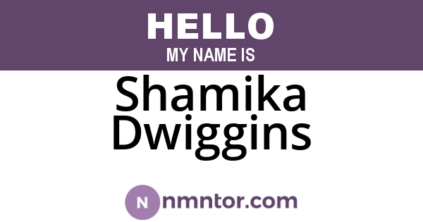 Shamika Dwiggins
