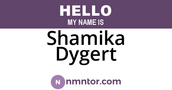 Shamika Dygert