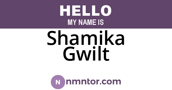 Shamika Gwilt