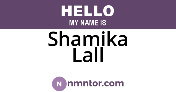 Shamika Lall