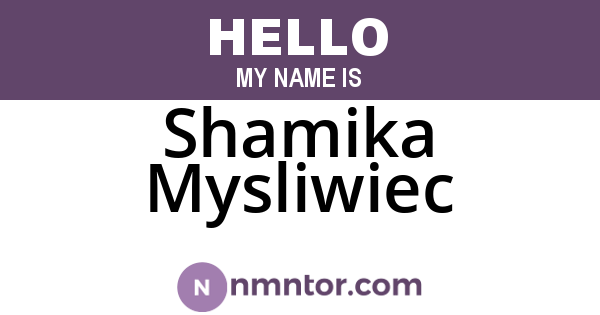Shamika Mysliwiec