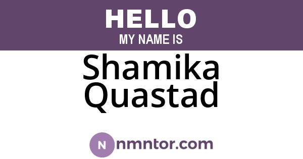 Shamika Quastad