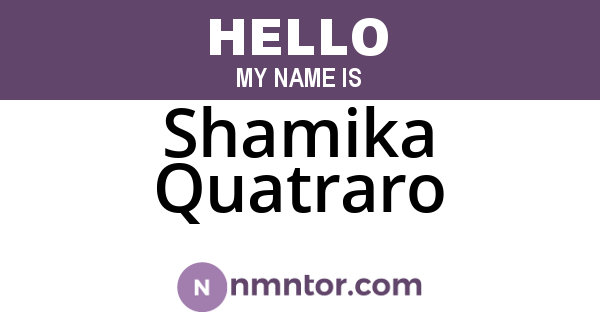 Shamika Quatraro
