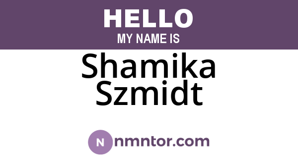Shamika Szmidt