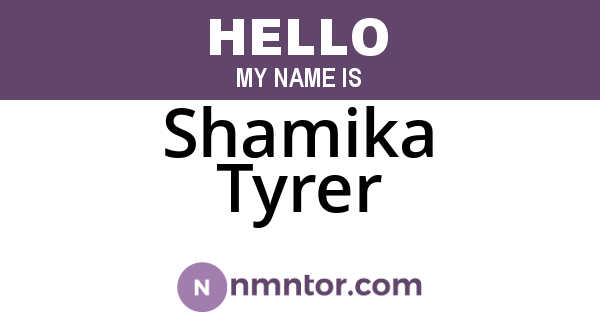 Shamika Tyrer