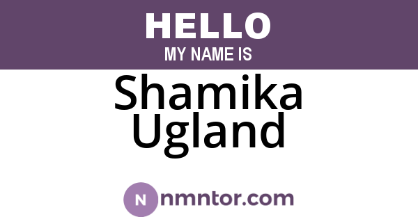Shamika Ugland