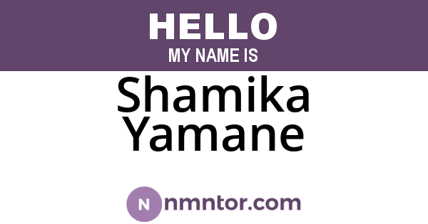 Shamika Yamane