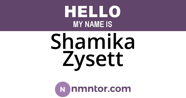 Shamika Zysett