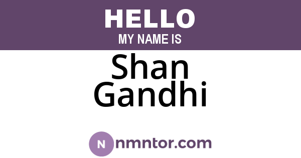 Shan Gandhi