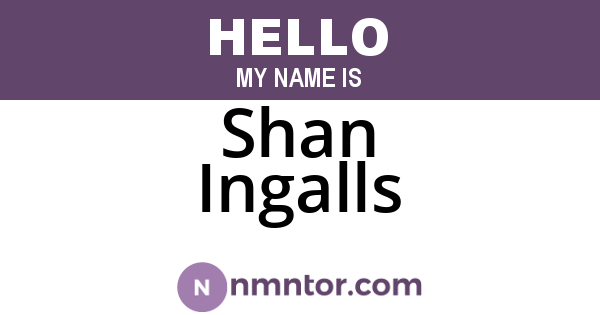 Shan Ingalls
