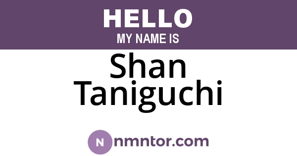 Shan Taniguchi