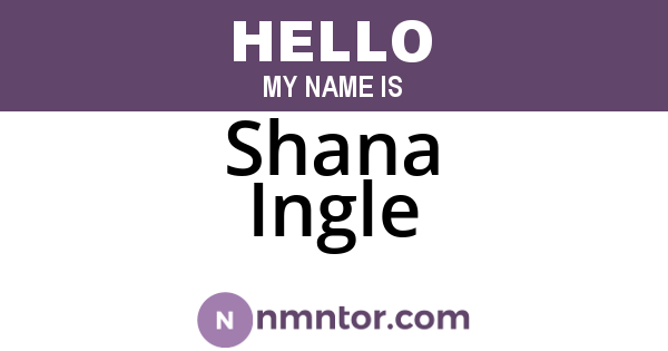 Shana Ingle