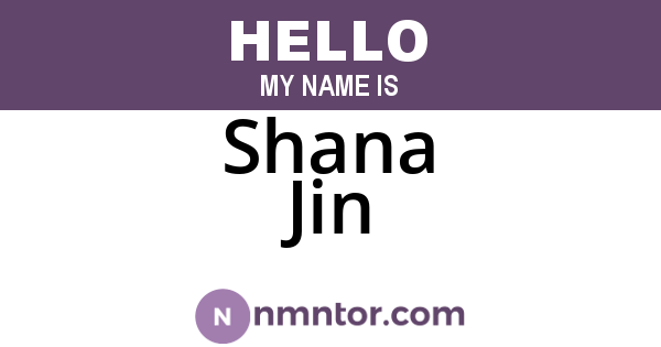 Shana Jin