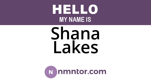 Shana Lakes